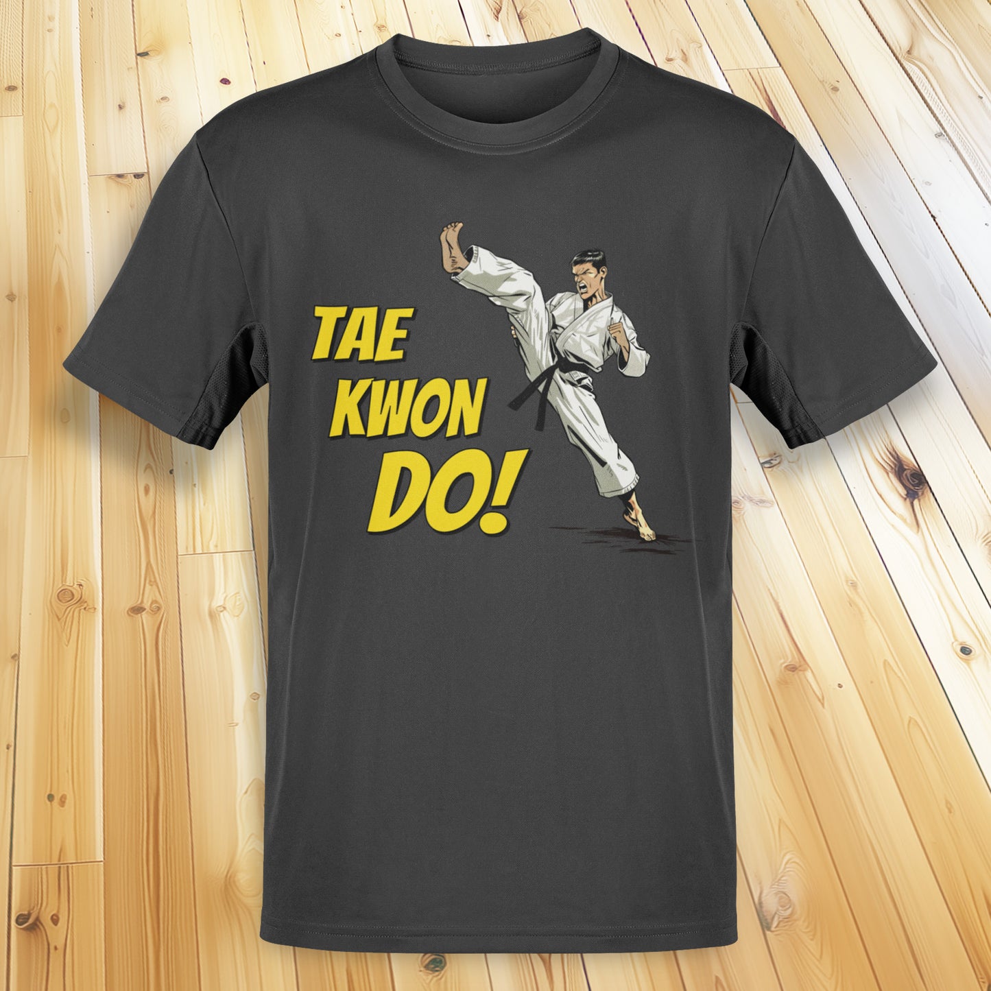 TAE KWON DO! T-Shirt